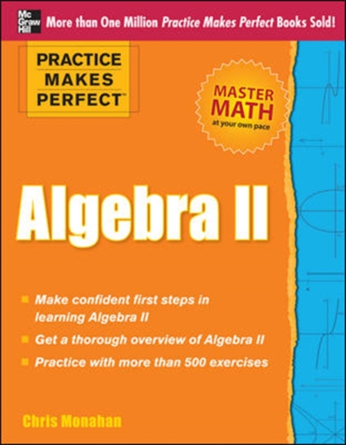Practice Makes Perfect Algebra II, Paperback Book