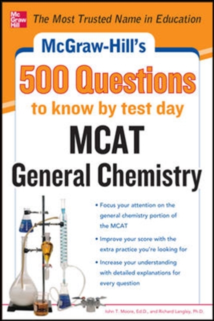 McGraw-Hill's 500 MCAT General Chemistry Questions to Know by Test Day, Paperback / softback Book