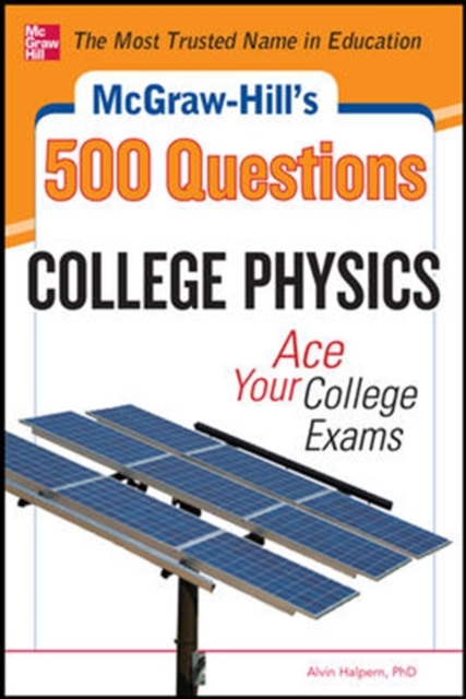 McGraw-Hill's 500 College Physics Questions, Paperback / softback Book