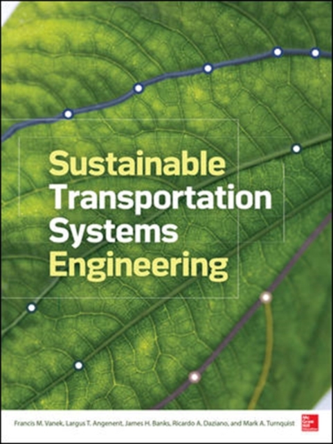 Sustainable Transportation Systems Engineering, Hardback Book