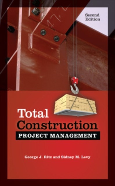 Total Construction Project Management, Second Edition, Hardback Book