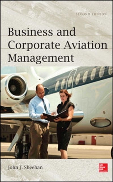 Business and Corporate Aviation Management, Second Edition, Hardback Book