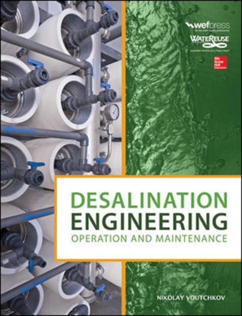 Desalination Engineering: Operation and Maintenance, Hardback Book
