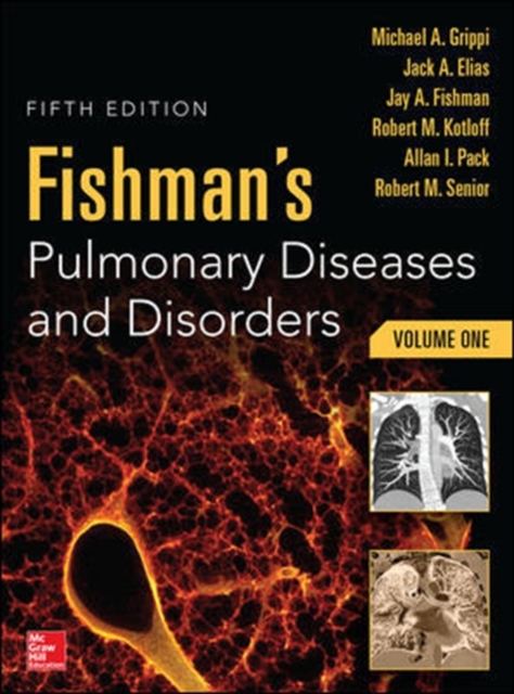 Fishman's Pulmonary Diseases and Disorders, 2-Volume Set, Hardback Book