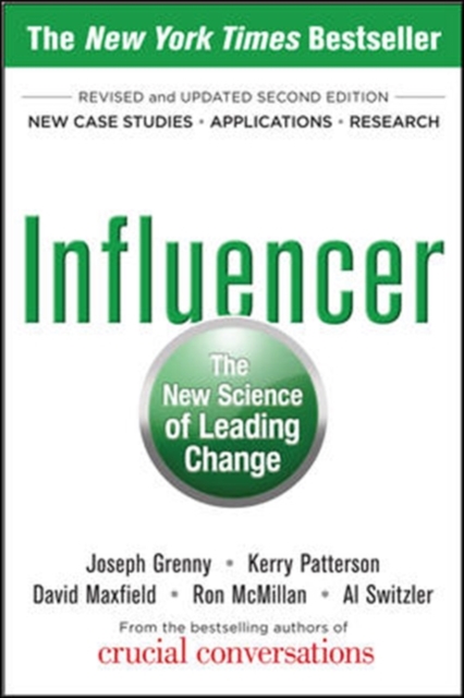 Influencer: The New Science of Leading Change, Second Edition (Paperback), Paperback / softback Book
