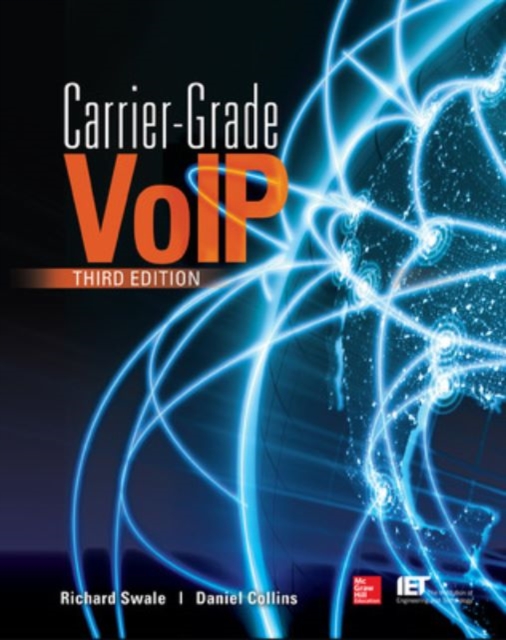 Carrier Grade Voice Over IP, Third Edition, Paperback / softback Book