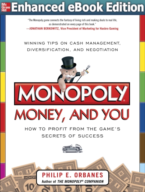 Monopoly, Money, and You: How to Profit from the Game's Secrets of Success ENHANCED EBOOK, EPUB eBook