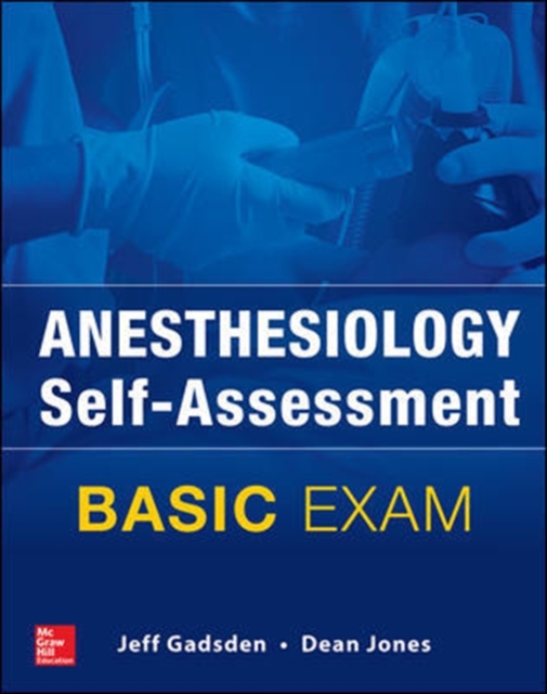 Anesthesiology Self-Assessment and Board Review: BASIC Exam, Paperback / softback Book