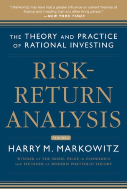 Risk-Return Analysis, Volume 2: The Theory and Practice of Rational Investing, Hardback Book