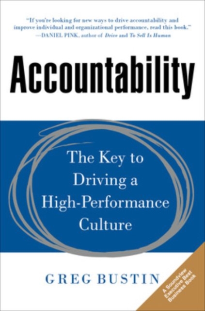 Accountability: The Key to Driving a High-Performance Culture, Hardback Book