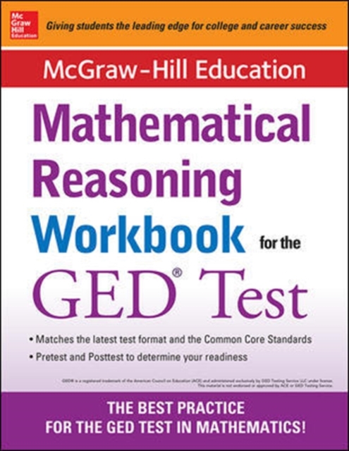 McGraw-Hill Education Mathematical Reasoning Workbook for the GED Test, Paperback / softback Book