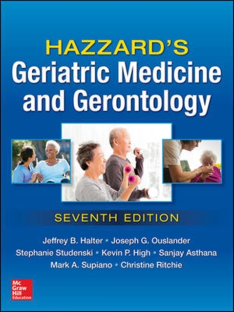 Hazzard's Geriatric Medicine and Gerontology, Seventh Edition, Hardback Book
