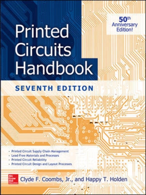 Printed Circuits Handbook, Seventh Edition, Hardback Book