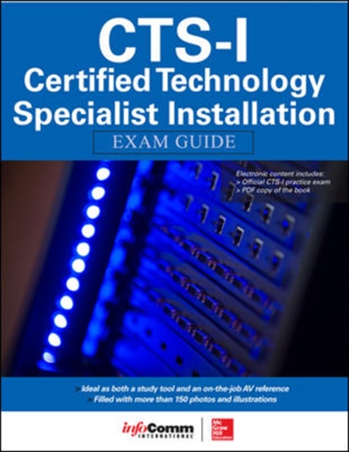 CTS-I Certified Technology Specialist-Installation Exam Guide, Paperback / softback Book