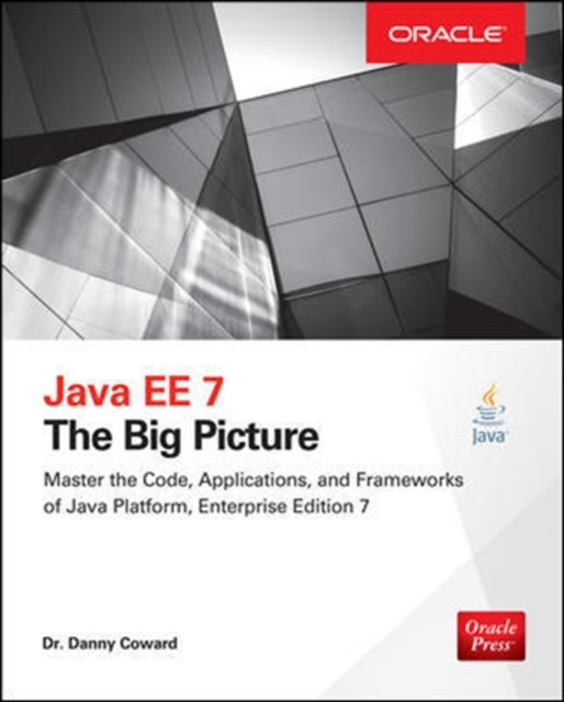Java EE 7: The Big Picture, Paperback / softback Book