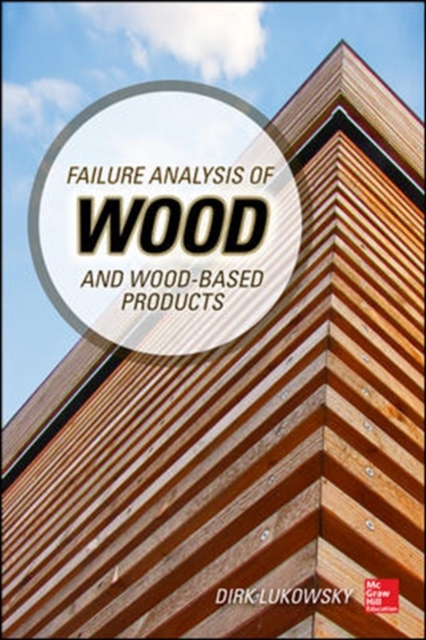Failure Analysis of Wood and Wood-Based Products, Hardback Book