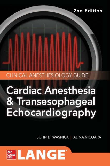 Cardiac Anesthesia and Transesophageal Echocardiography, Paperback / softback Book