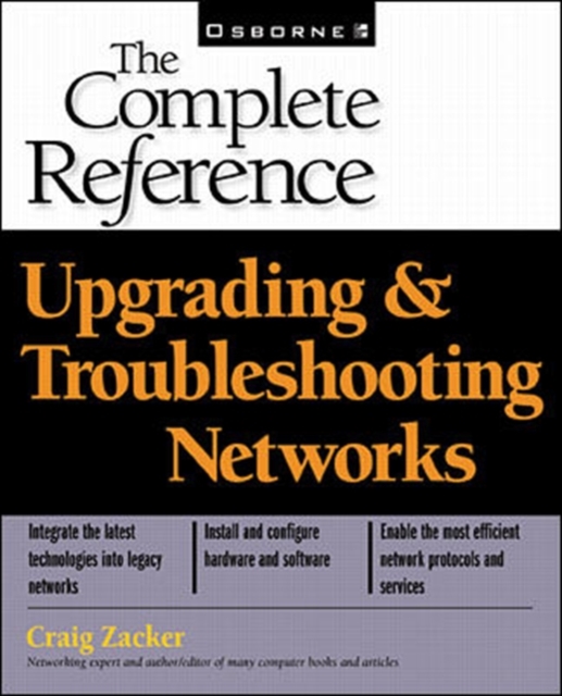 Upgrading and Troubleshooting Networks: The Complete Reference (Book/CD-ROM package), Paperback Book