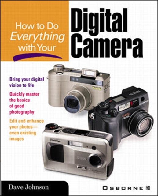 How to Do Everything with Your Digital Camera, Paperback / softback Book
