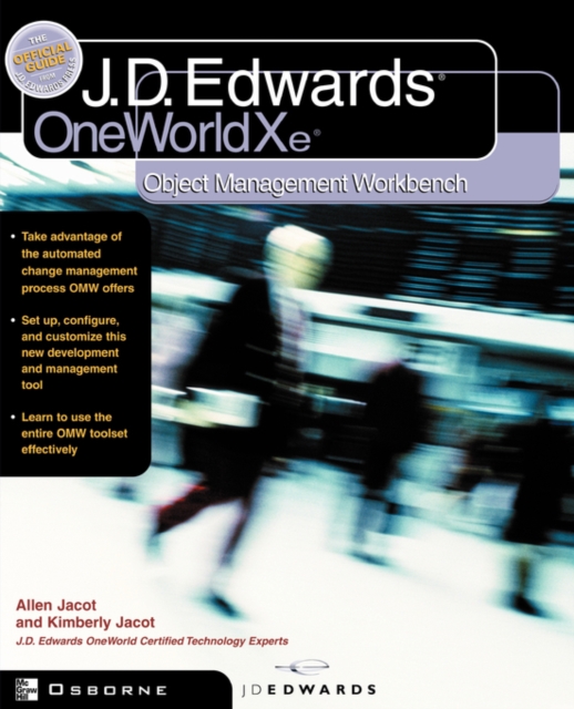 J.D.Edwards OneWorld Xe : Using Object Management Workbench, Paperback / softback Book