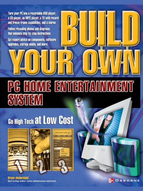 Build Your Own PC Home Entertainment System, Paperback / softback Book