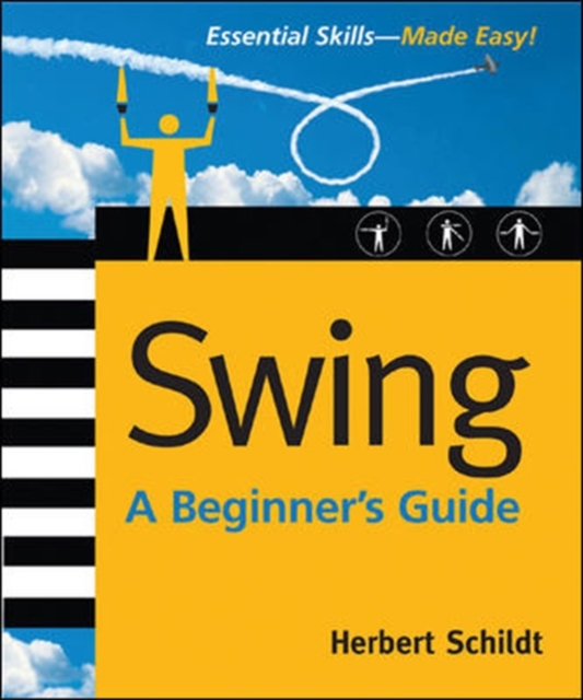Swing: A Beginner's Guide, Paperback / softback Book