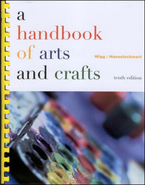 A Handbook of Arts and Crafts, Spiral bound Book