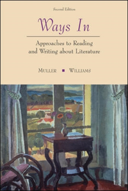 Ways In: Approaches To Reading and Writing about Literature, Paperback / softback Book