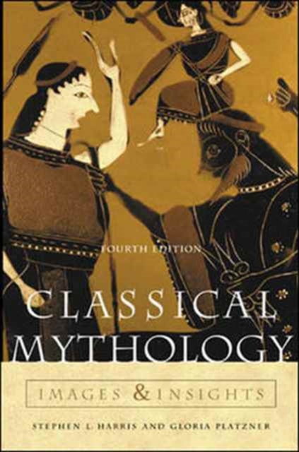 Classical Mythology : Images and Insights, Paperback / softback Book