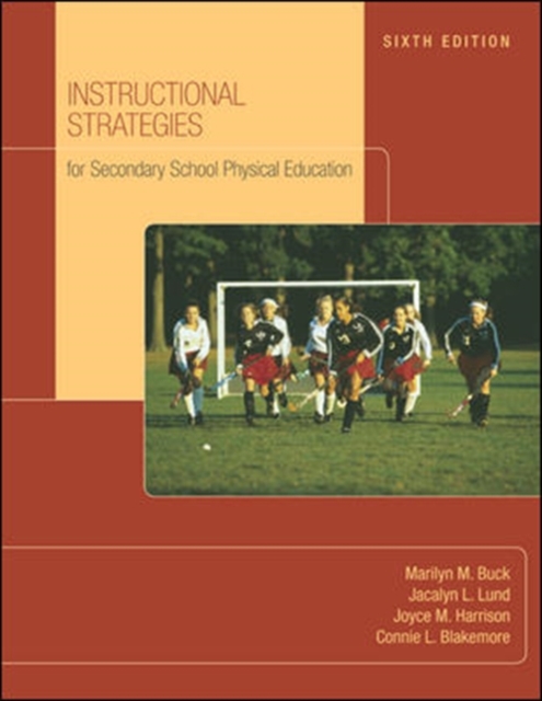Instructional Strategies For Secondary School Physical Education with NASPE: Moving Into the Future, Paperback / softback Book