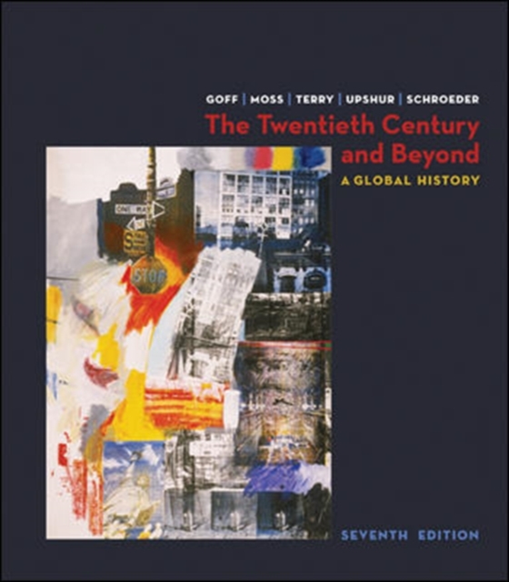 The Twentieth Century and Beyond: A Global History, Paperback / softback Book