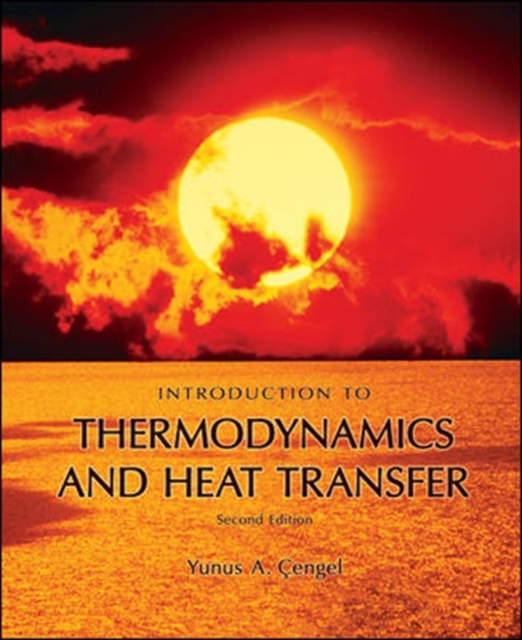 Introduction To Thermodynamics and Heat Transfer, Hardback Book