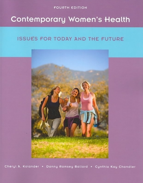 Contemporary Women's Health : Issues for Today and the Future, Paperback Book