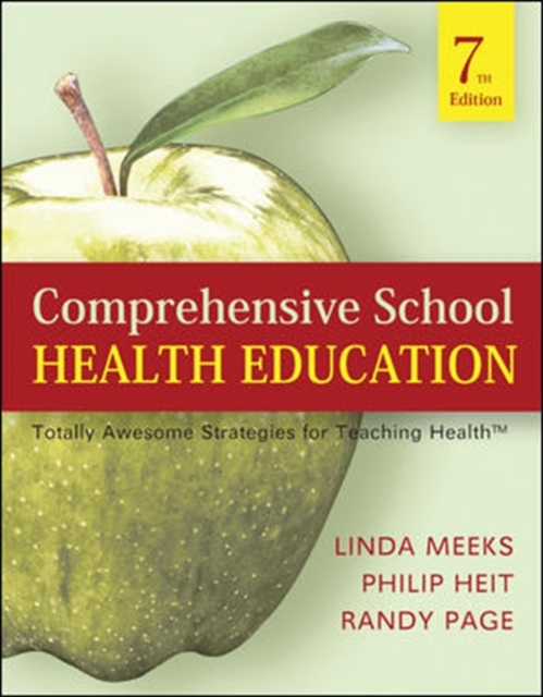 Comprehensive School Health Education : Totally Awesome Strategies For Teaching Health, Paperback Book