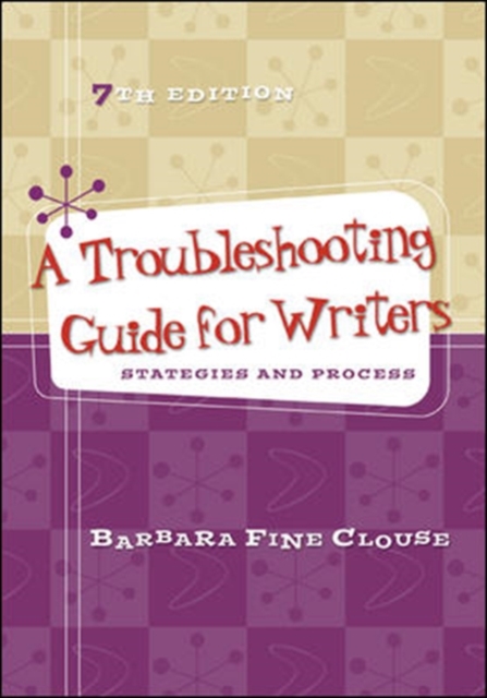 A Troubleshooting Guide for Writers: Strategies and Process, Paperback / softback Book