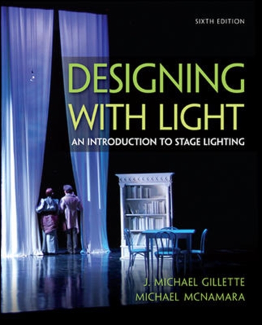 Designing with Light : An Introduction to Stage Lighting, Paperback Book