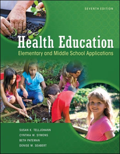 Health Education: Elementary and Middle School Applications : Elementary and Middle School Applications, Paperback Book