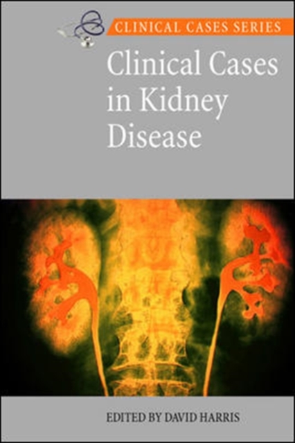 Clinical Cases in Kidney Disease, Paperback / softback Book