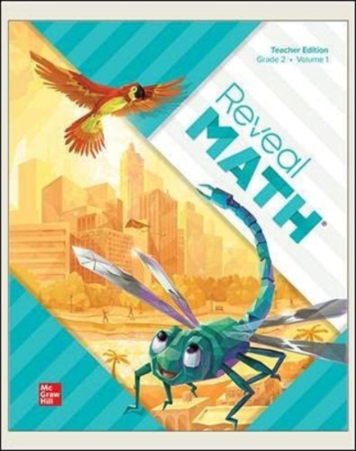 Reveal Math, Grade 2, Teacher Edition, Volume 1, Spiral bound Book