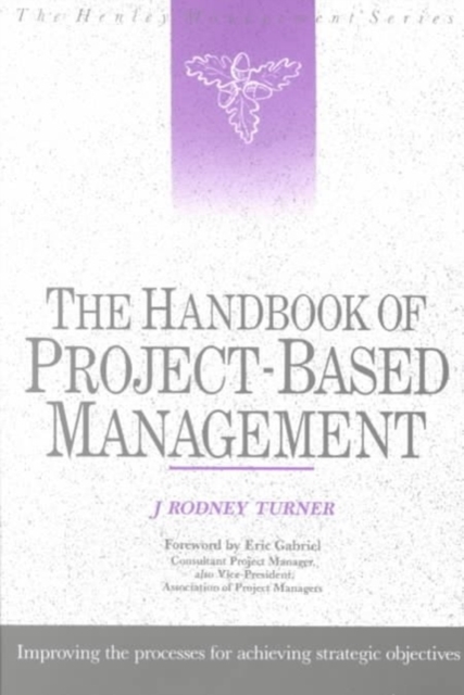 The Handbook of Project-Based Management, Hardback Book