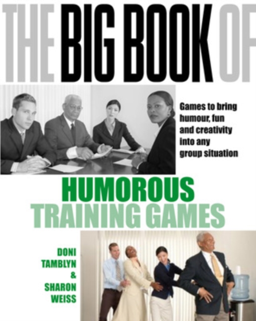 The Big Book of Humorous Training Games (UK Edition), Paperback / softback Book