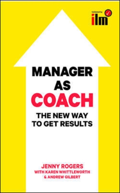 Manager as Coach: The New Way to Get Results, Paperback / softback Book