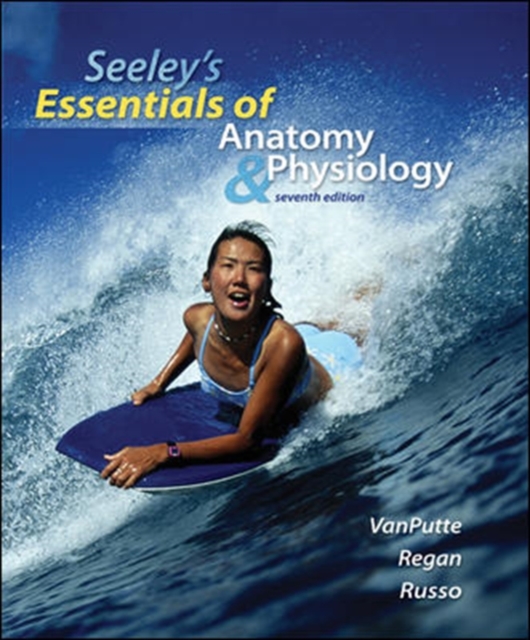 Seeley's Essentials of Anatomy and Physiology, Hardback Book