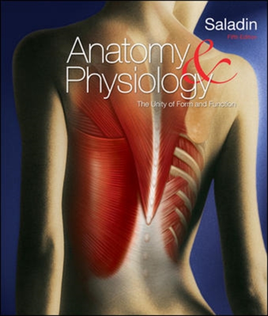 Anatomy and Physiology: The Unity of Form and Function, Hardback Book