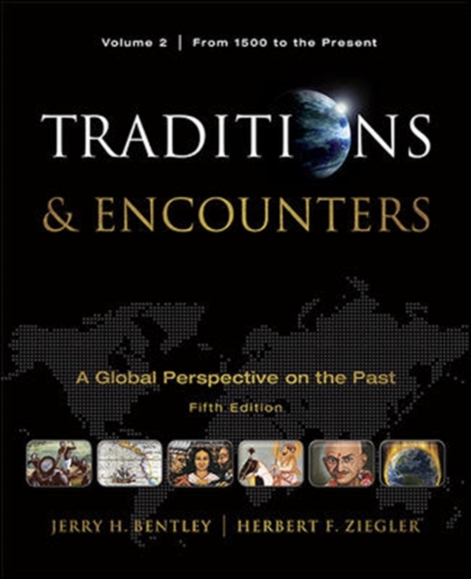 Traditions & Encounters : From 1500 to the Present. v. 2, Paperback Book