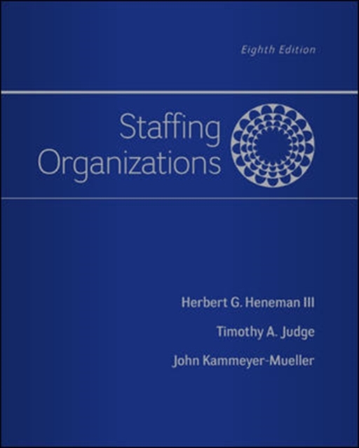 Staffing Organizations, Hardback Book
