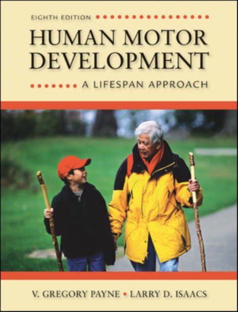 Human Motor Development: A Lifespan Approach, Hardback Book