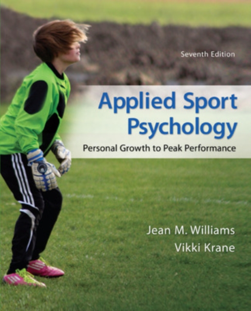 Applied Sport Psychology: Personal Growth to Peak Performance, Paperback / softback Book