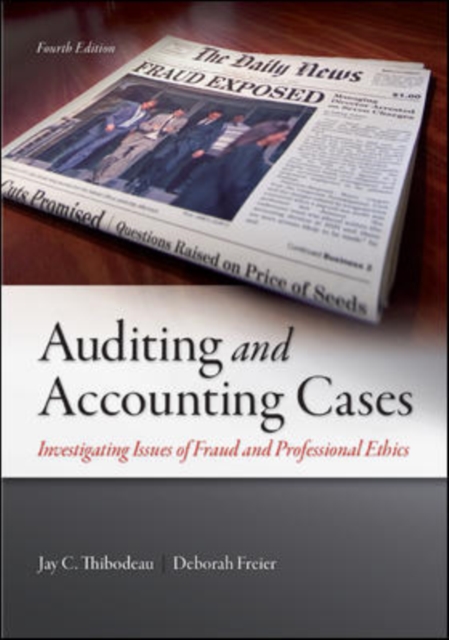 Auditing and Accounting Cases: Investigating Issues of Fraud and Professional Ethics, Paperback Book