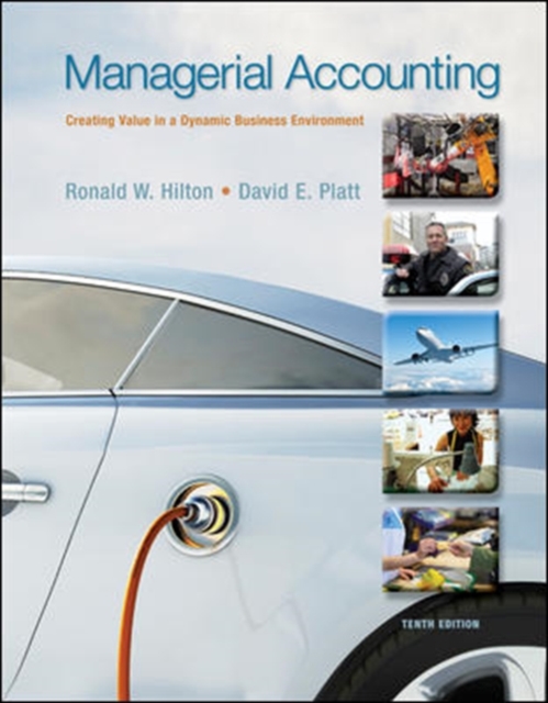 Managerial Accounting: Creating Value in a Dynamic Business Environment, Hardback Book